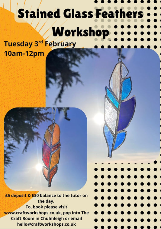Stained Glass Feathers Workshop l Tuesday 3rd February 10am-12pm